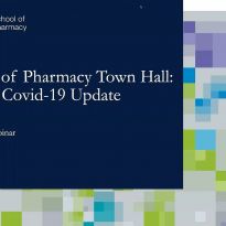 School of Pharmacy - COVID-19 Town Hall (April 9, 2020)