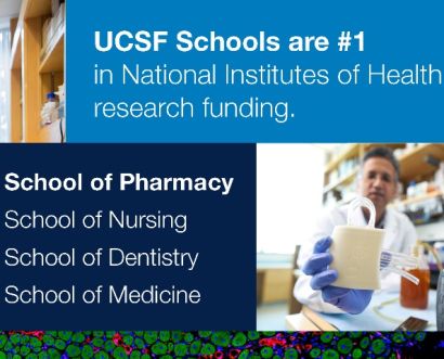 UCSF Schools are #1 in National Institutes of Health research funding, School of Pharmacy, School of Nursing, School of Dentistry, School of Medicine, with School of Pharmacy emphasized