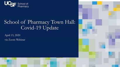 School of Pharmacy Town Hall: COVID-19 Update  (April 15, 2020)
